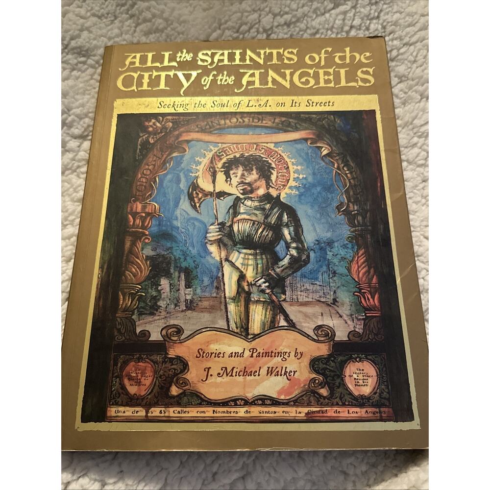 All the‎ Saints of the City of the Angels  Seeking the Soul of L.A.